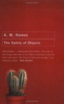 A. M. Homes - The Safety of Objects