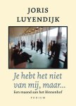 Joris Luyendijk, J. Luyendijk - Je hebt het niet van mij, maar…