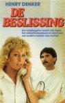 Denker - De beslissing