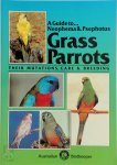 T. Martin, Toby Martin - A Guide to Neophema & Psephotus Grass Parrots T. Martin, Toby Martin - A Guide to Neophema & Psephotus Grass Parrots