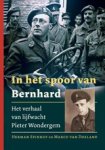 Herman Spinhof ; Marco Van Doeland - In het spoor van Bernhard