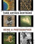 Yann Arthus-Bertrand 87342, Sophie Troubac 305831 - Being a Photographer