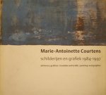COURTENS, MARIE-ANTOINETTE - HENK EGBERS; C. STRAUS. - Marie-Antoinette Courtens schilderijen en grafiek 1984-1997.  [Texts also in Spanish, German and English].