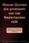 Commissie voor Internationale zaken van de Oecumenische Raad van kerken in Nederland - Nieuw-Guinea als probleem van het Nederlandse volk: rapport van de Commissie voor Internationale zaken van de Oecumenische Raad van kerken in Nederland