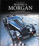 Andreas Hensing, Dagmar Hensing - Making a Morgan. 17 days of craftmanship: step-by-step from specification sheet to finished car