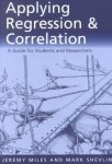 Jeremy Miles - Applying Regression and Correlation A Guide for Students and Researchers