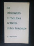 Cuey-na-Gael - An Irishman’s Difficulties with the Dutch Language