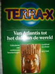 Kirchner, Gottfried - Terra-x. Van Atlantis tot het dak van de wereld. Geheimen van verdwenen beschavingen