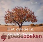 Lobbezoo, H.M. - Het goede in kwade dagen *nieuw* --- Een lemen hut - een hemels huis Lobbezoo, H.M. - Het goede in kwade dagen *nieuw* --- Een lemen hut - een hemels huis