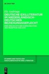 ANDRINGA, ELS. - Deutsche Exilliteratur im niederländisch-deutschen Beziehungsgeflecht. Eine Geschichte der Kommunikation und Rezeption 1933-2013. ANDRINGA, ELS. - Deutsche Exilliteratur im niederländisch-deutschen Beziehungsgeflecht. Eine Geschichte der Kommunikation und Rezeption 1933-2013.