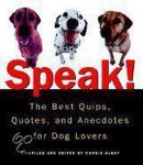  - Speak!