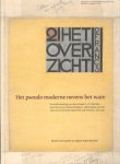 Faassen, Sjoerd van& August Hans den Boef - Het pseudo moderne nevens het ware. De briefwisseling van de architect J.J.P. Oud met Jozef Peeters en Michel Seuphor, redacteuren van het constructivistische tijdschrift Het Overzicht, 1921 - 1925