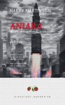 Harry Martinson, Petra Broomans - Aniara Een epos over de mens in tijd en ruimte