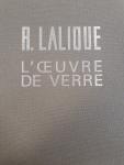 Marcilhac, Félix - René Lalique maître-verrier [Catalogue Raisonné de l'Oeuvre de Verre] 1860-1945