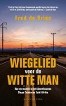 Fred de Vries - Wiegelied voor de witte man