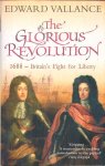 Vallance, Edward - The Glorious Revolution