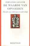 F. Savater - De waarde van opvoeden filosofie van onderwijs en ouderschap