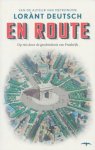 Deutsch, Lorant - En route. Op reis door de geschiedenis van Frankrijk