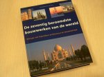 Parkyn, Neil - De zeventig beroemdste bouwwerken van de wereld / 1500 jaar van bijzondere architectuur en bouwtechniek