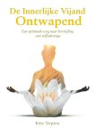 Kitty Terpstra - De Innerlijke Vijand Ontwapend