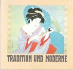  - Tradition und Moderne. Japanische Malerei vom 17. Jahrhundert bis zur Gegenwart. Ausstellung vom 31.10. - 14.12.1980.