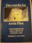  - Den Norske Los - The Norwegian pilot. Farvannsbeskrivelse - Sailing directions Svalbard og/and Jan Mayen.