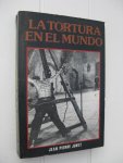 Juvet, Jean Pierre - La tortura en el mundo.