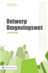 J.W. van Zundert, A.Ch. Fortgens - Tekst en uitleg - Ontwerp omgevingswet