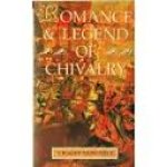 Hope Moncrieff, A.R. - ROMANCE & LEGEND OF CHIVALRY