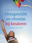 Edgar van Mil 236083, Arianne Struik 97177 - Overgewicht en obesitas bij kinderen verder kijken dan de kilo's