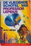 Sluys W N van de, ill. Straaten Gerard van - De vliegende schotel van professor Lepidus