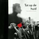 Ans Markus - Tot op de huid 25 jaar schilderkunst van Ans Markus