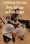 Huizinga,L. - Prins Adriaan en Prins Olivier / druk 4
