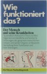 Karl-Heinz Ahlheim - Wie funktioniert das? Der Mensch und seine Krankheiten