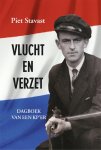 Piet Stavast - Vlucht en verzet dagboek van een KP'er