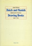 Bolten, Jaap: - Method & Practice. Dutch and Flemish Drawing Books 1600-1750.