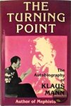 Klaus Mann - The turning point : The autobiography of Klaus Mann
