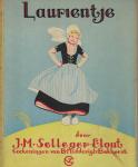 Selleger-Elout, J.M. & B. Midderigh-Bokhorst (illustraties en bandteekening) - Laurientje (voor 8-12 jaar)