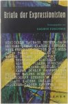 Hrg. von Kasimir Edschmid - Briefe der Expressionisten