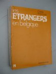 Braeckman, Colette - Les étrangers en Belgique.