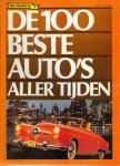Prry, George en Marc Bakker (redactie) - De 100 beste auto's aller tijden