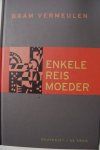 Vermeulen, Bram - Enkele reis moeder Vermeulen, Bram - Enkele reis moeder