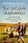 Owen, Amanda - Yorkshire Shepherdess