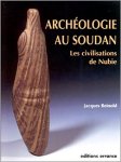 Jacques Reinold - Archéologie au Soudan