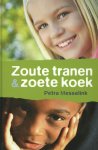 Petra Messelink, Onbekend - Zoute tranen en zoete koek