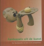 Pinsterhuis, Geert - Aardappels uit de kunst. Van Veenkoloniën en de aardappeleters