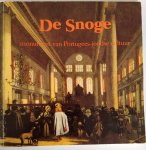 BELINFANTE, JUDITH C.E. & VOOLEN, EDWARD VAN & COHEN PARAIRA, DAVID PH. - DE SNOGE  monument van Portugees-Joodse cultuur / druk 1