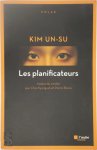Kim Un-Su - Les planificateurs