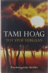 Tami Hoag - Tot stof vergaan - Tami Hoag