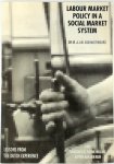 A. J. M. van Miltenburg ,  Van Miltenburg (A. J. M.) - Labour Market Policy in a Social Market System Lessons from the Dutch Experience